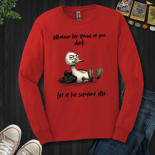 Whatever Life Throws Long Sleeve Tee