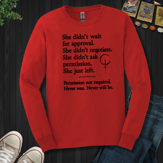 Permission Not Required Long Sleeve Tee