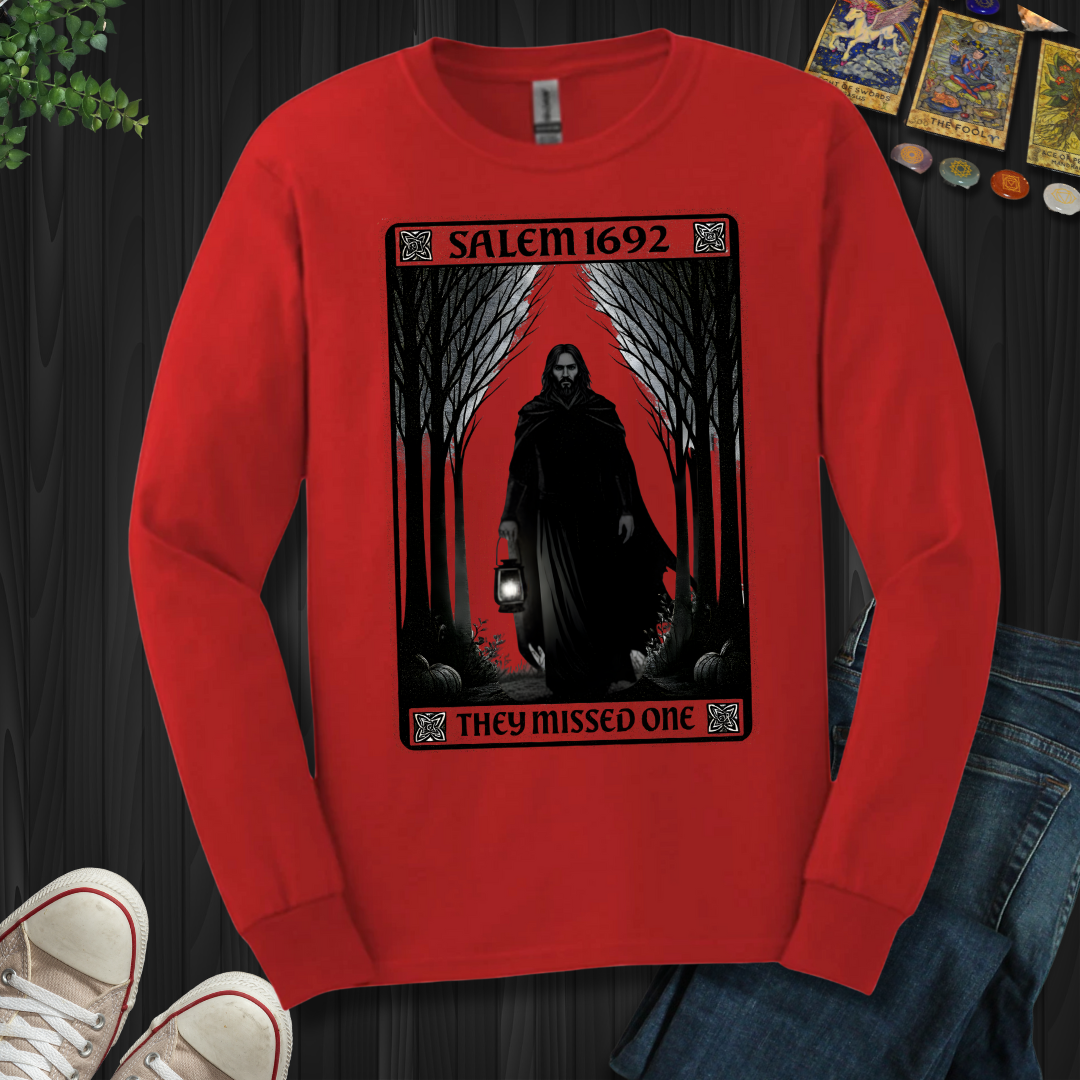 Salem 1692- Missed Him Long Sleeve Tee
