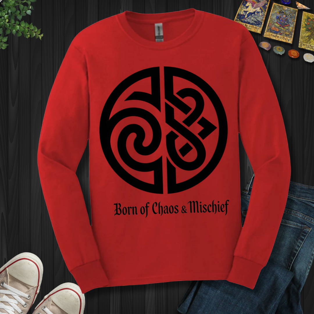 Born Of Chaos And Mischief Long Sleeve