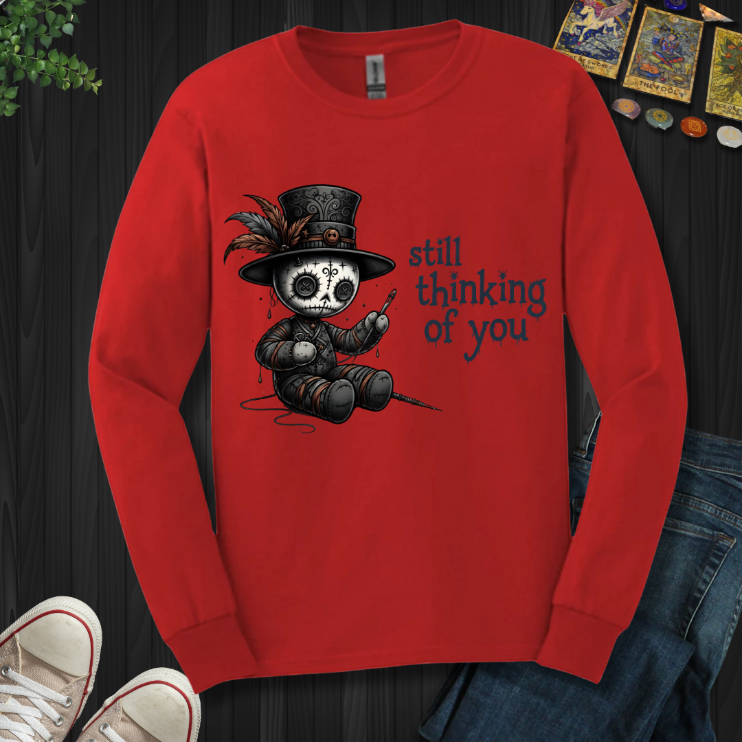 Still Thinking Of You Voodoo Long Sleeve Tee