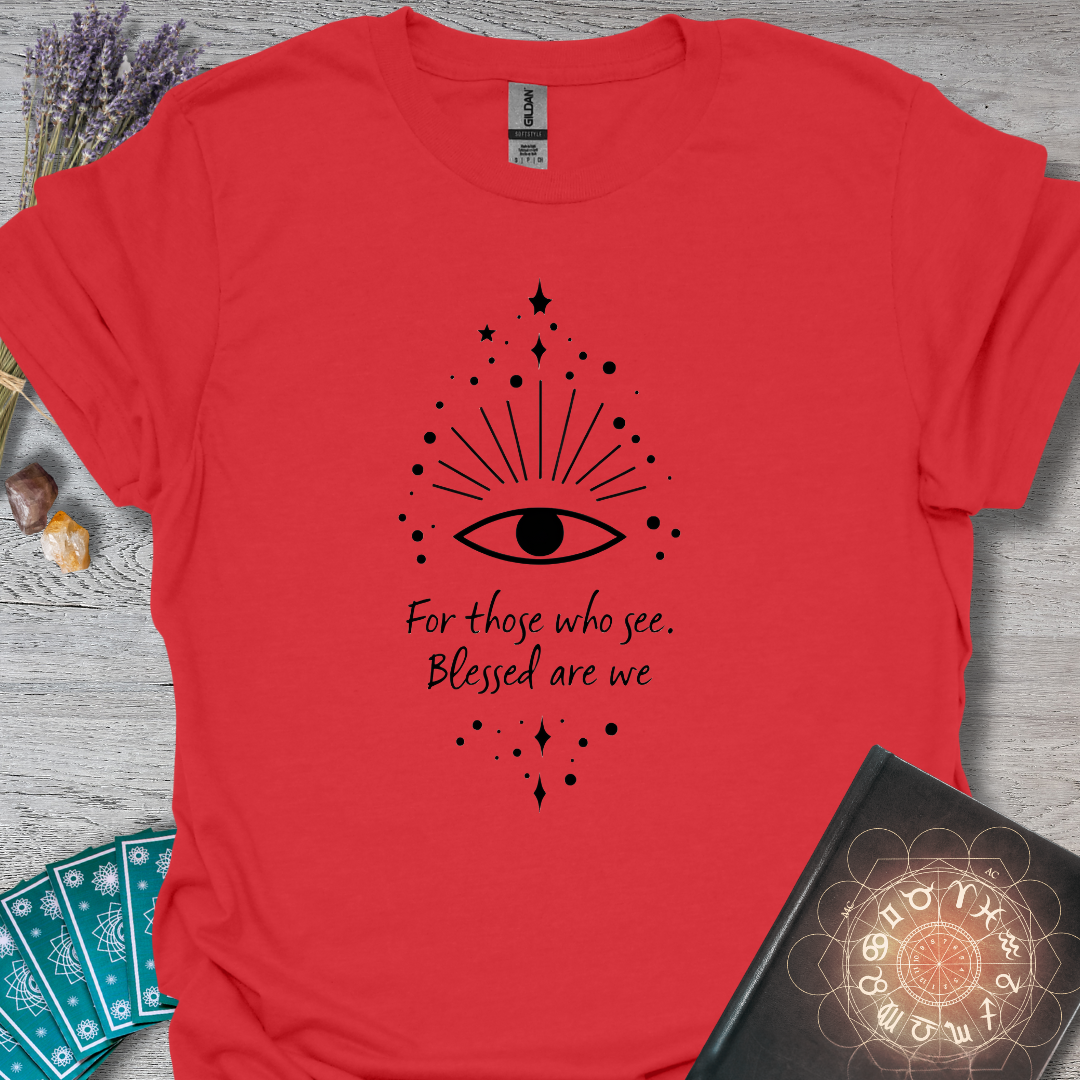 See Blessings T-Shirt