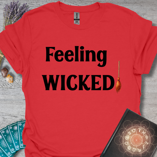 Feeling Wicked T-Shirt