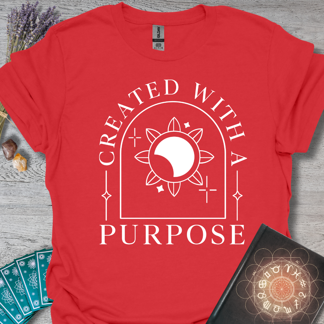 Created With A Purpose T-Shirt