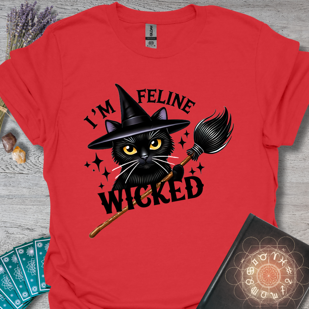 I'm Feline Wicked T-Shirt