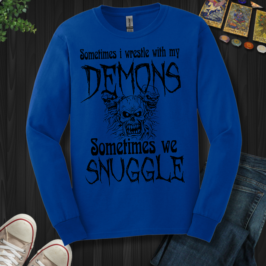 Sometimes I Wrestle My Demons Long Sleeve Tee