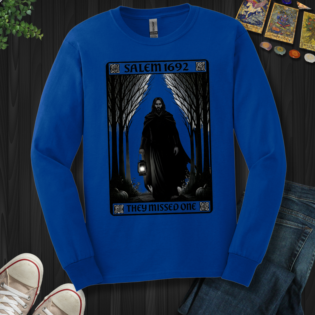 Salem 1692- Missed Him Long Sleeve Tee