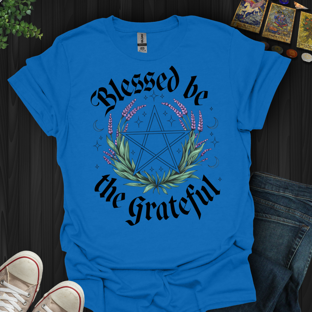 Blessed Be The Grateful T-Shirt