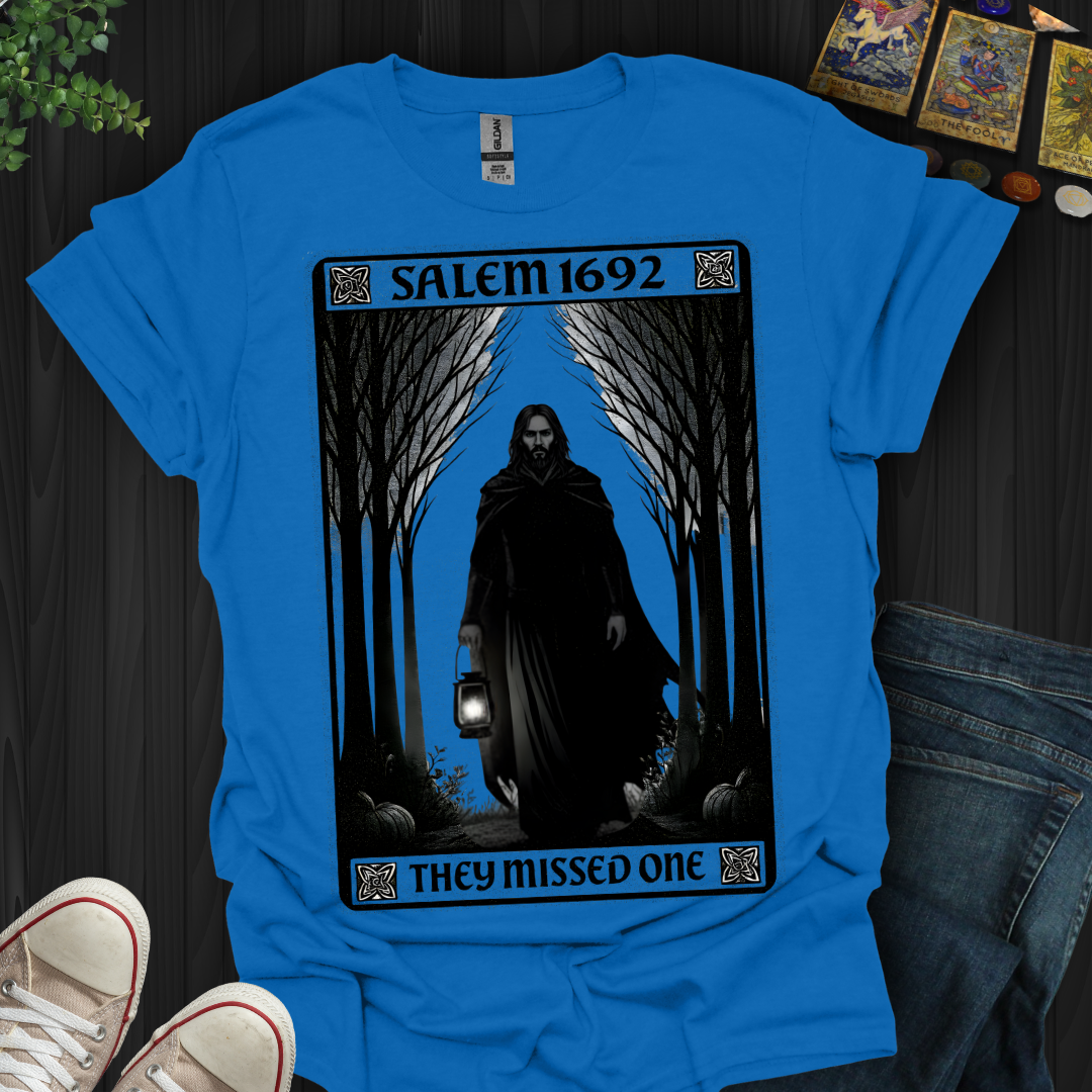Salem 1692- Missed Him T-Shirt