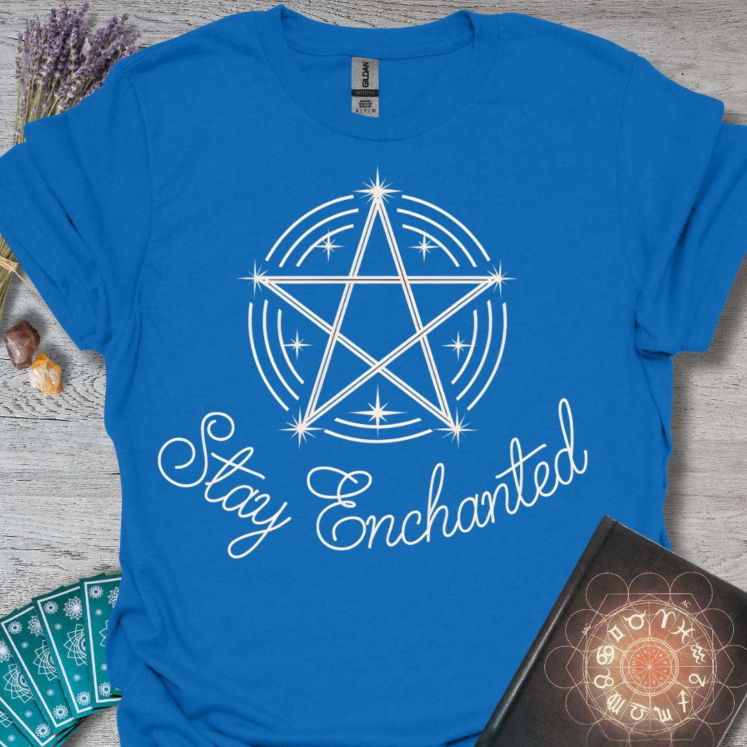 Stay Enchanted T-Shirt