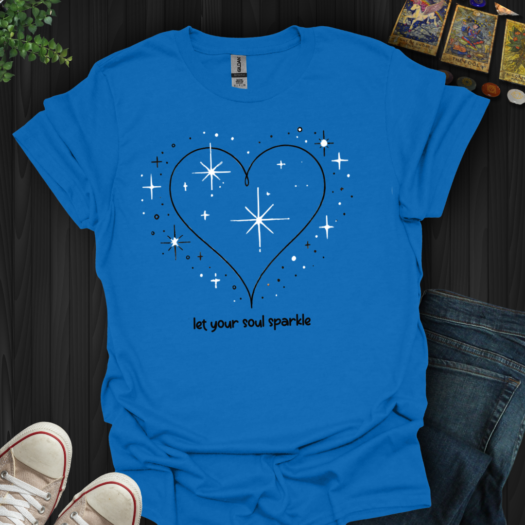 Let Your Soul Sparkle T-Shirt