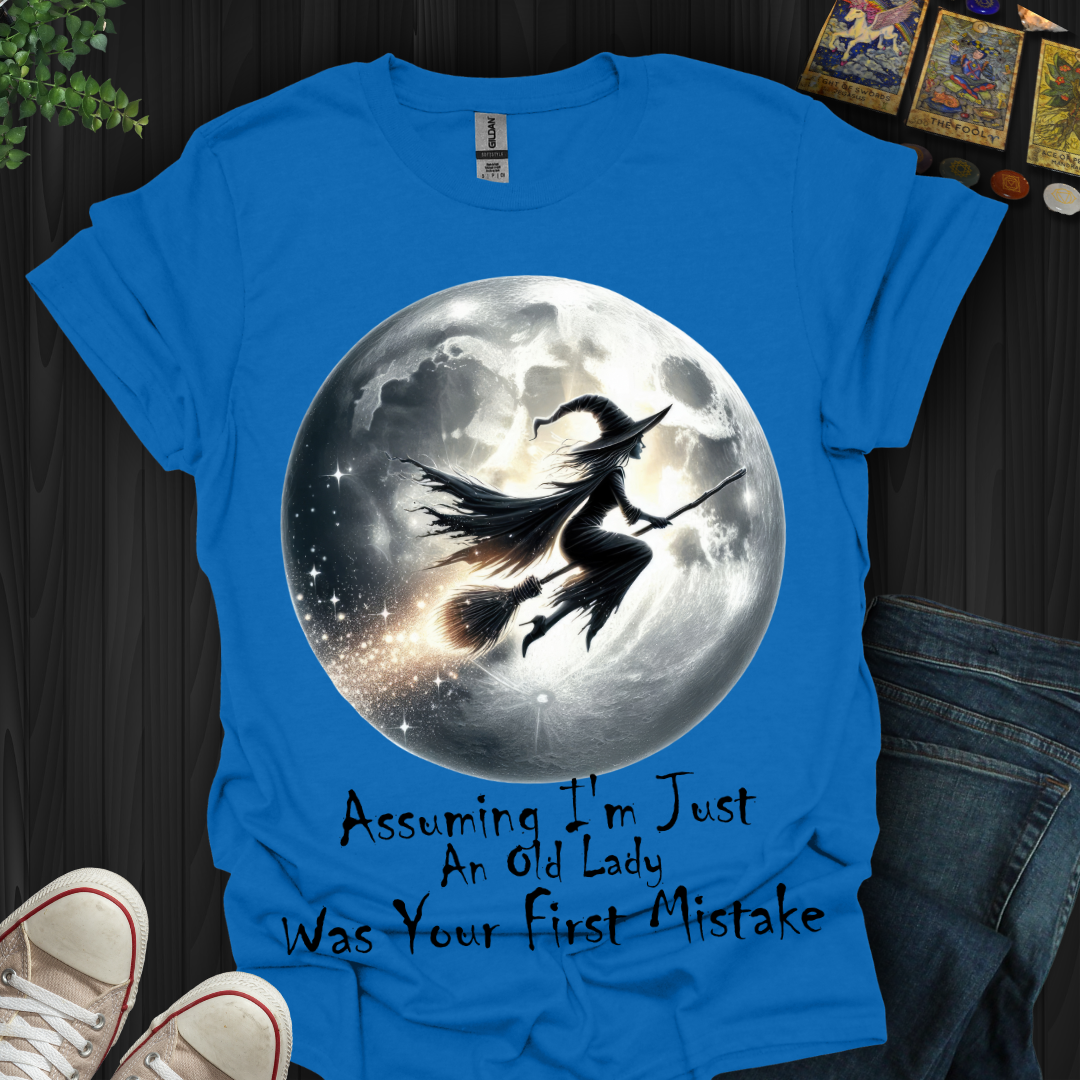 Assuming I'm Old LadyT-Shirt