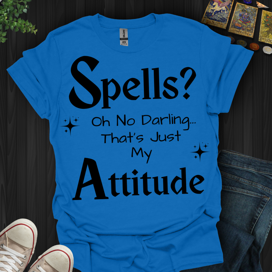 Just My Attitude T-Shirt