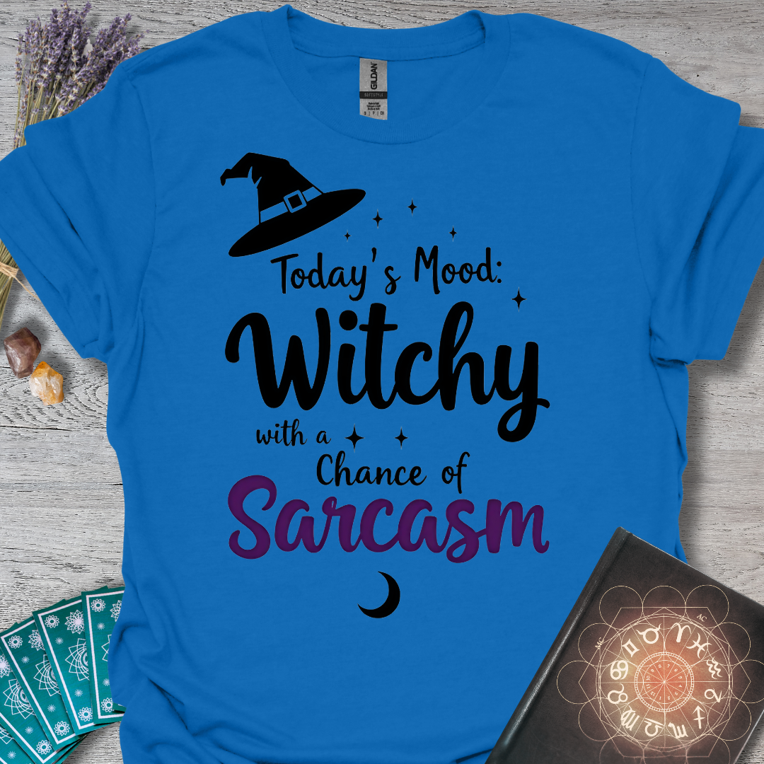 Today's Mood: Witchy and Sarcastic T-Shirt