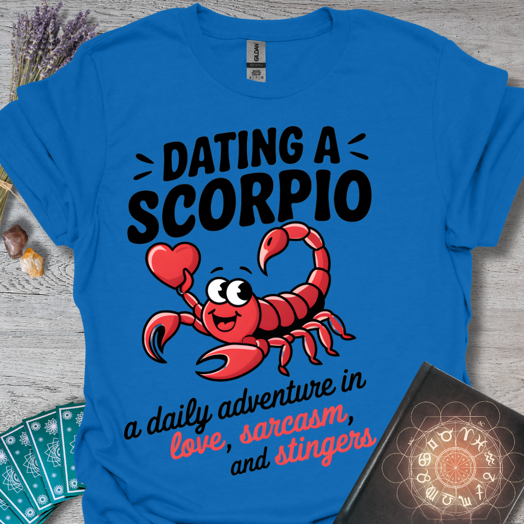 Dating a Scorpio T-Shirt