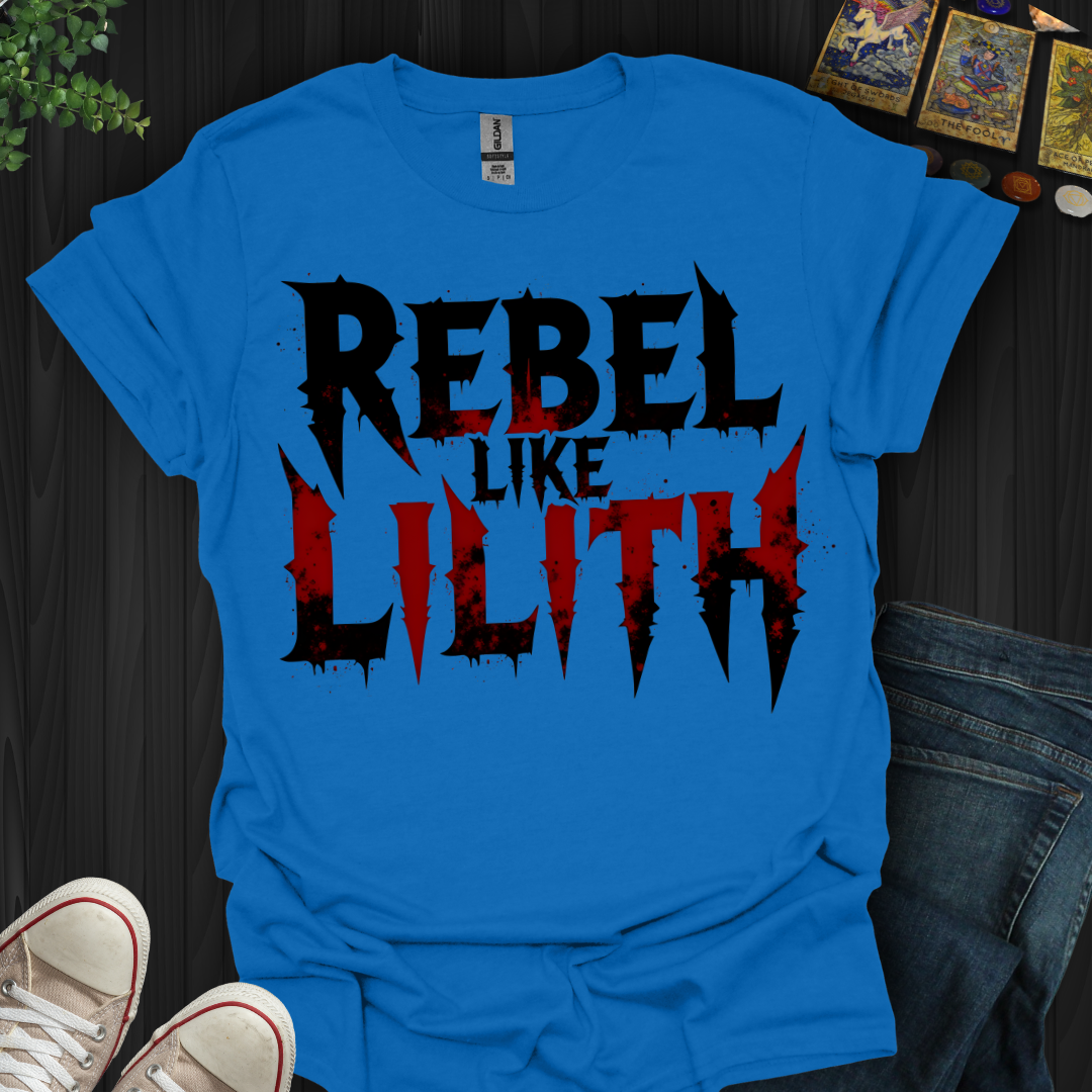 Rebel Like Lilith T-Shirt