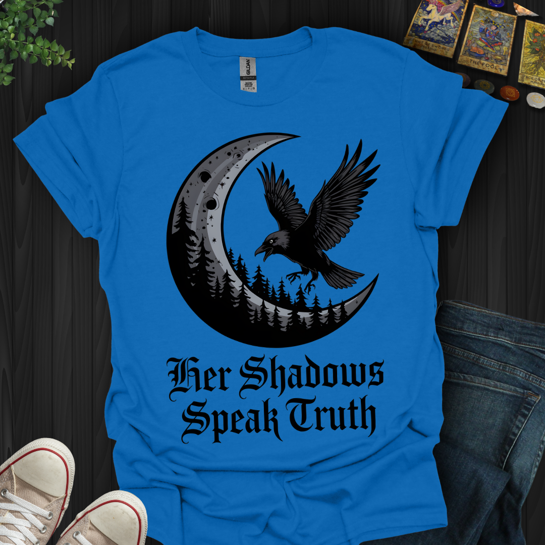 Her Shadows Speak Truth T-Shirt