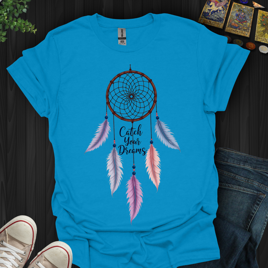 Catch Your Dreams T-Shirt