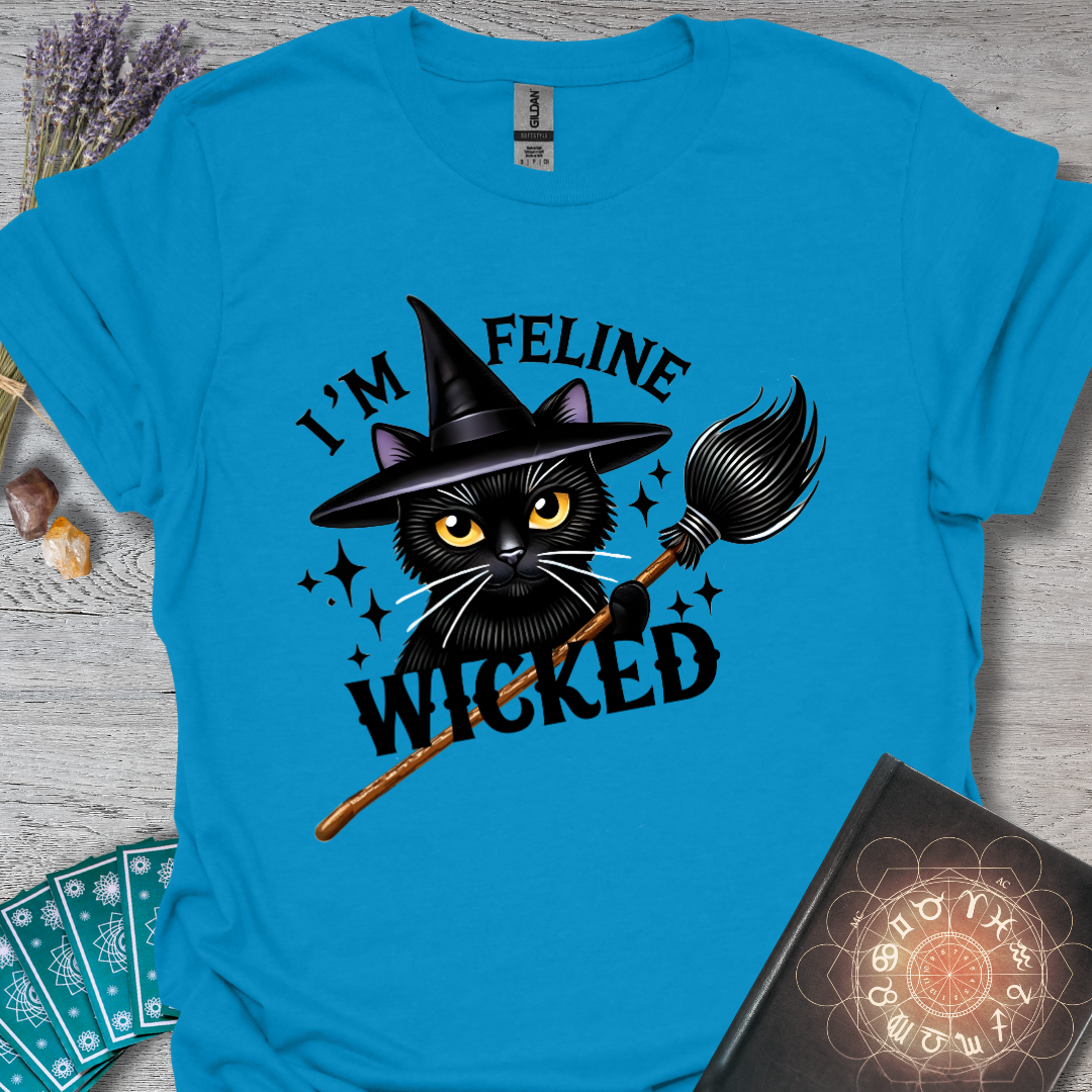 I'm Feline Wicked T-Shirt