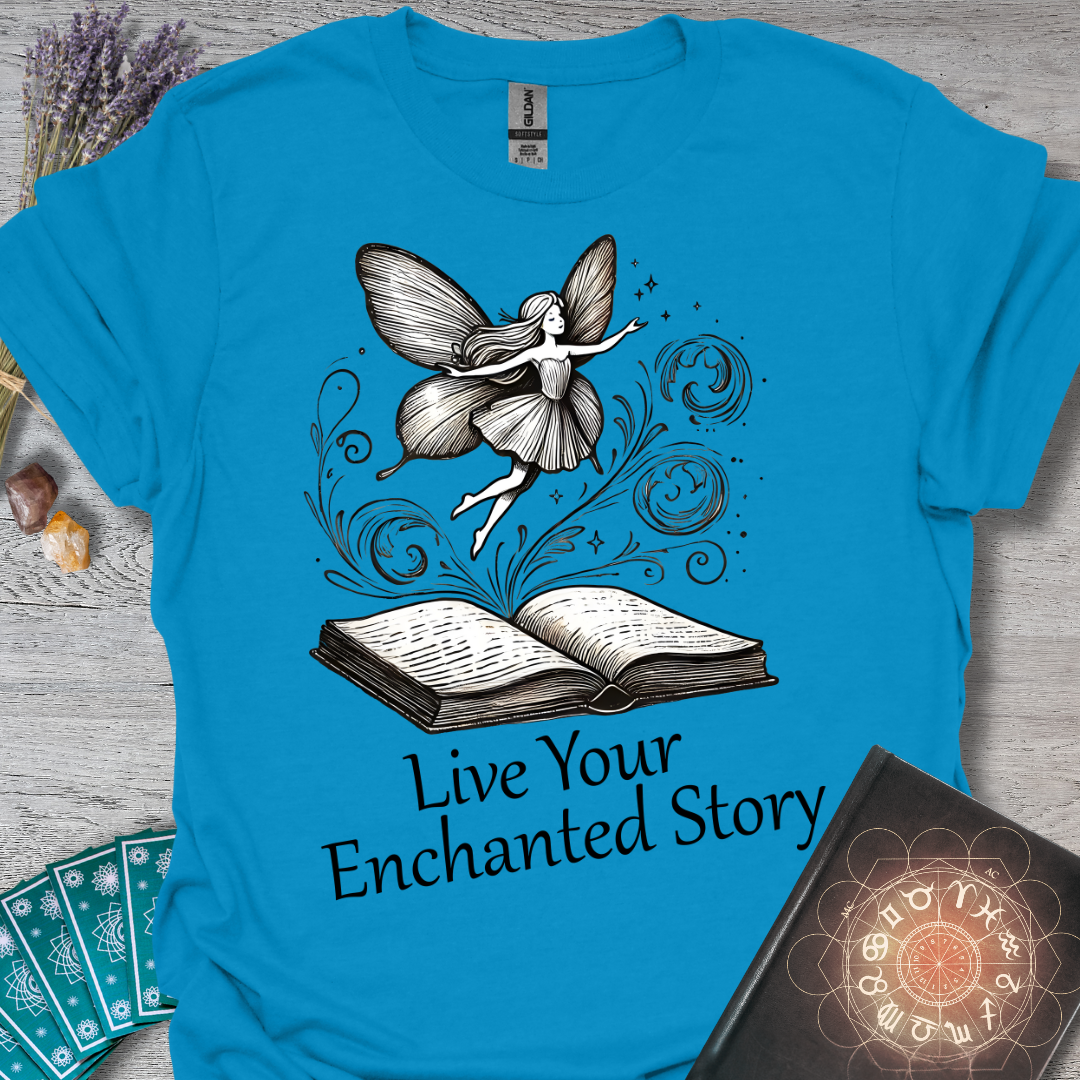 Live Your Enchanted Story T-Shirt
