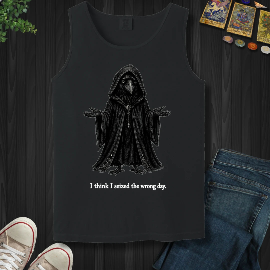 Seized The Wrong Day Tank Top