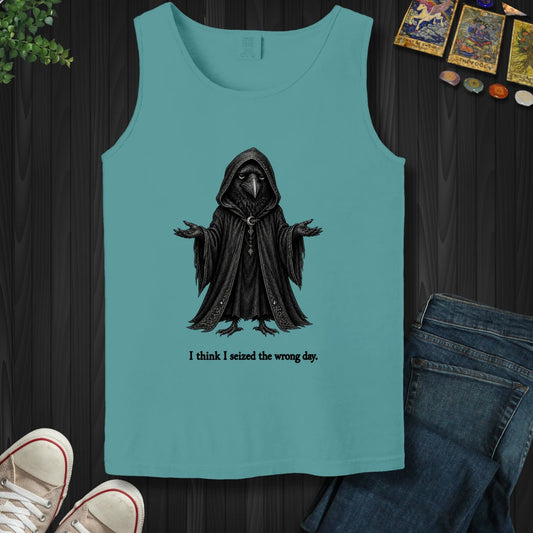 Seized The Wrong Day Tank Top