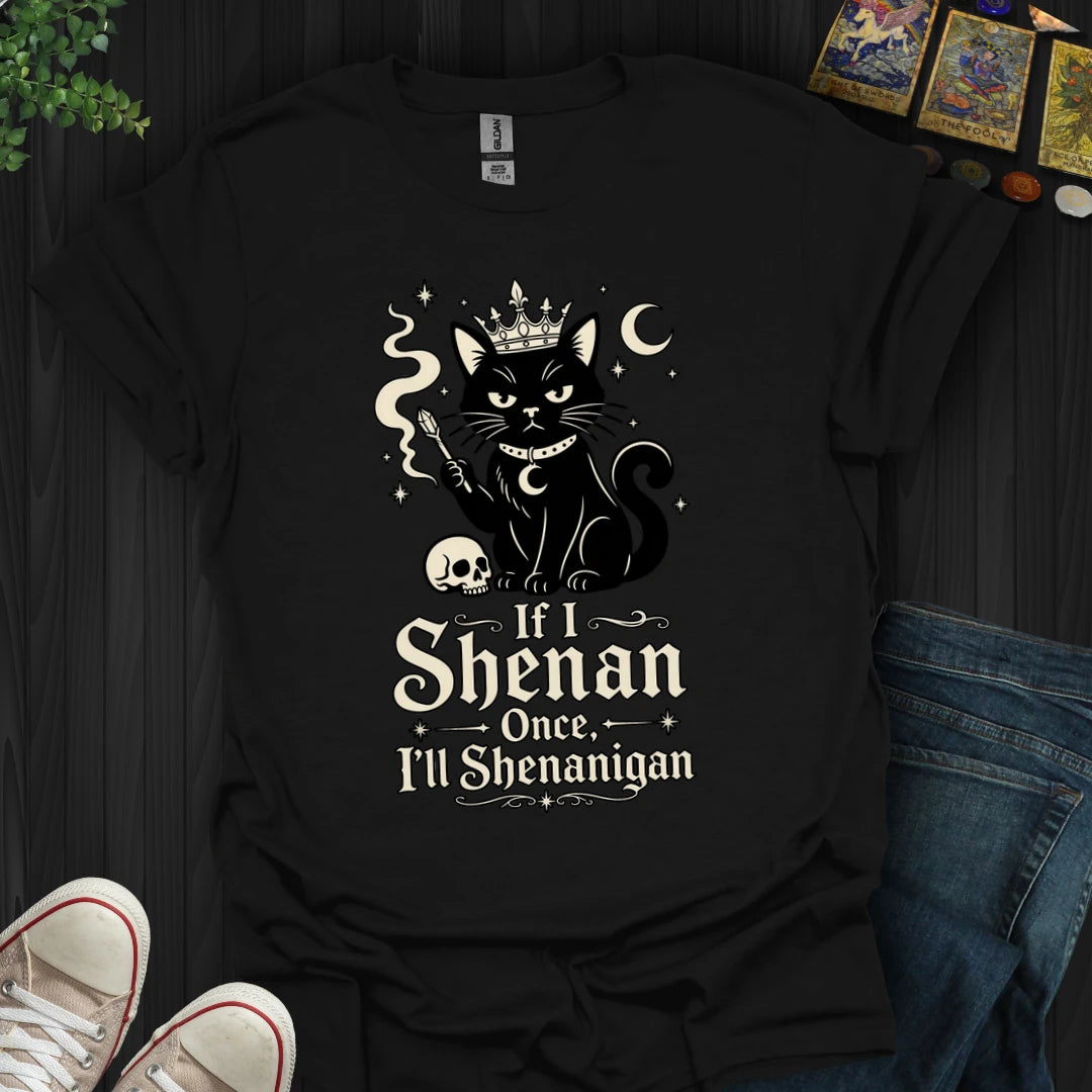 Shenanigan - T-Shirt
