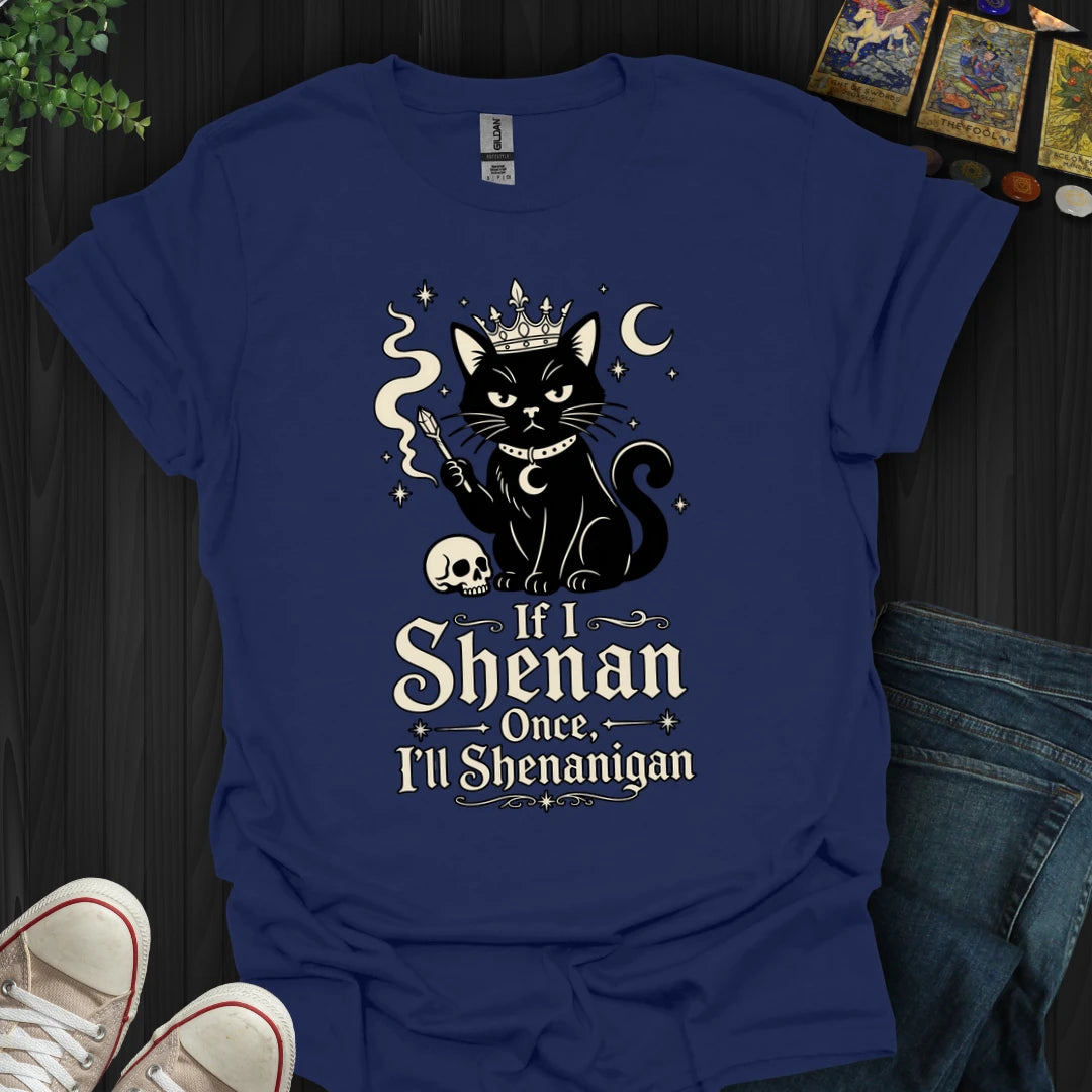 Shenanigan - T-Shirt