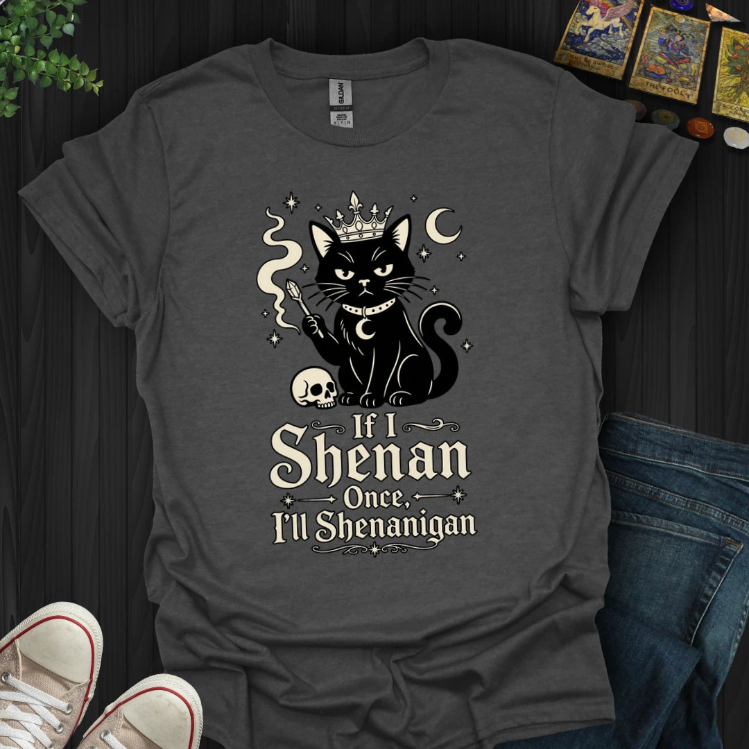 Shenanigan - T-Shirt