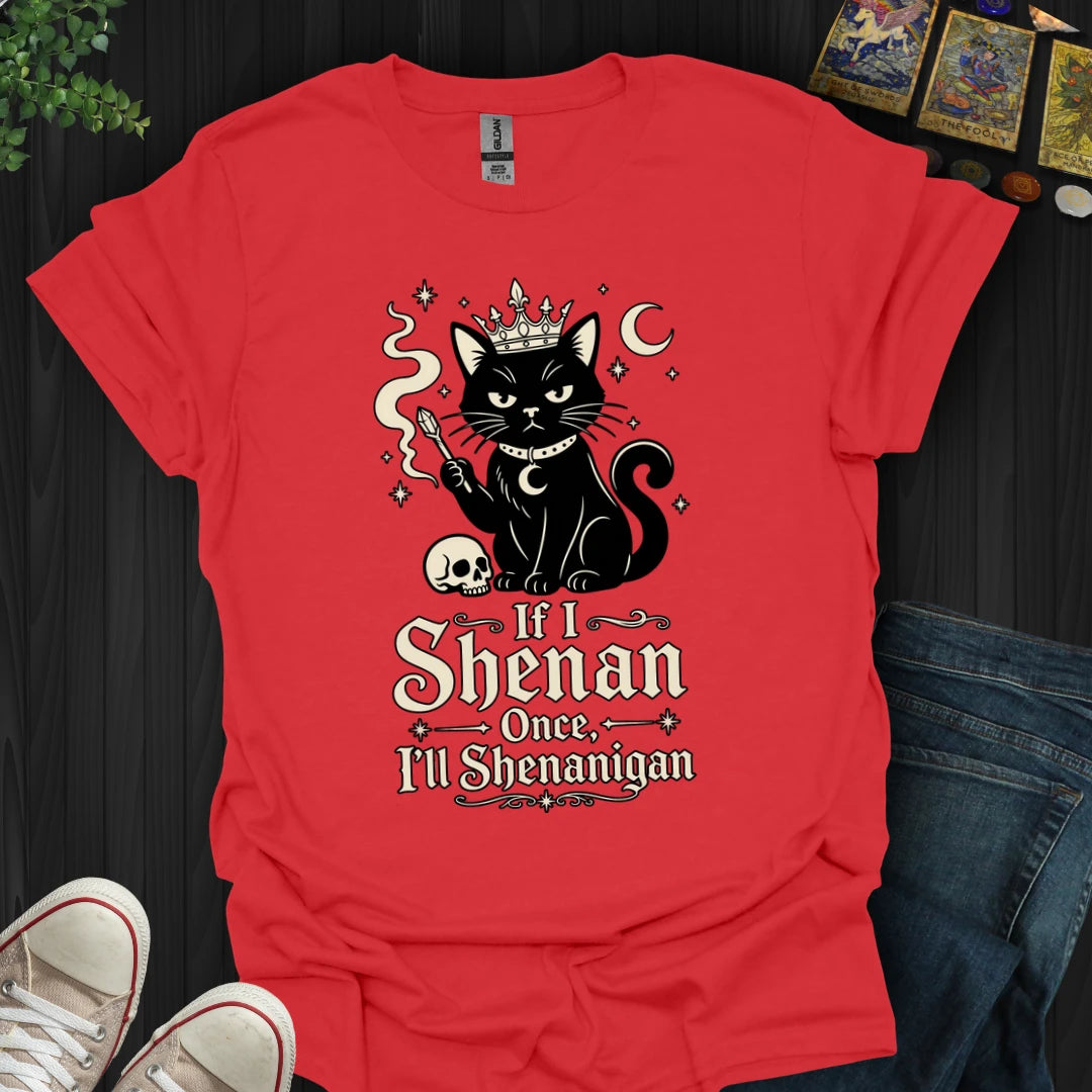 Shenanigan - T-Shirt