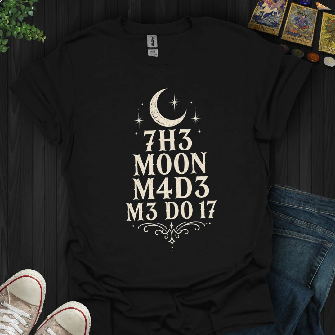 The Moon Made Me Do It Code T-Shirt