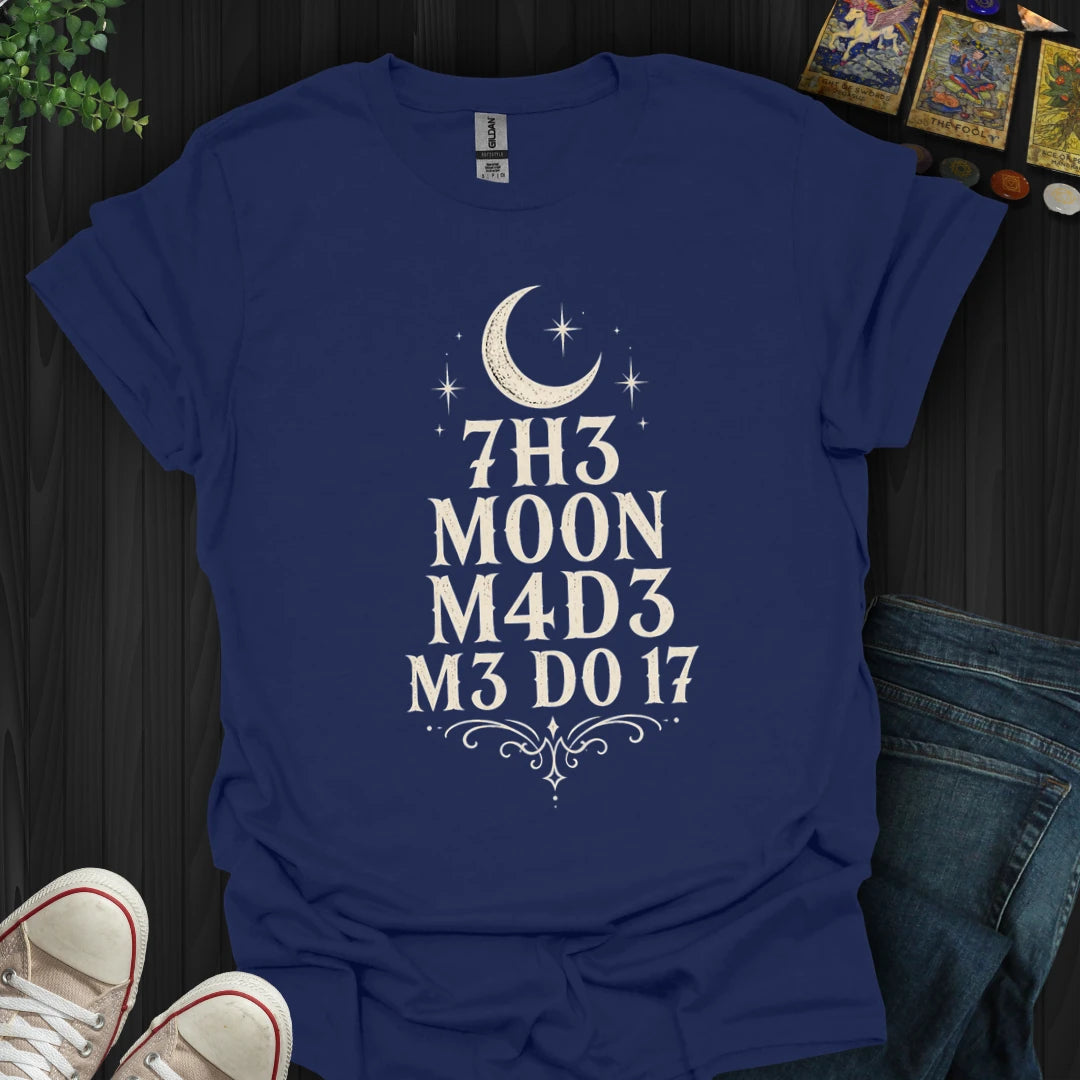 The Moon Made Me Do It Code T-Shirt
