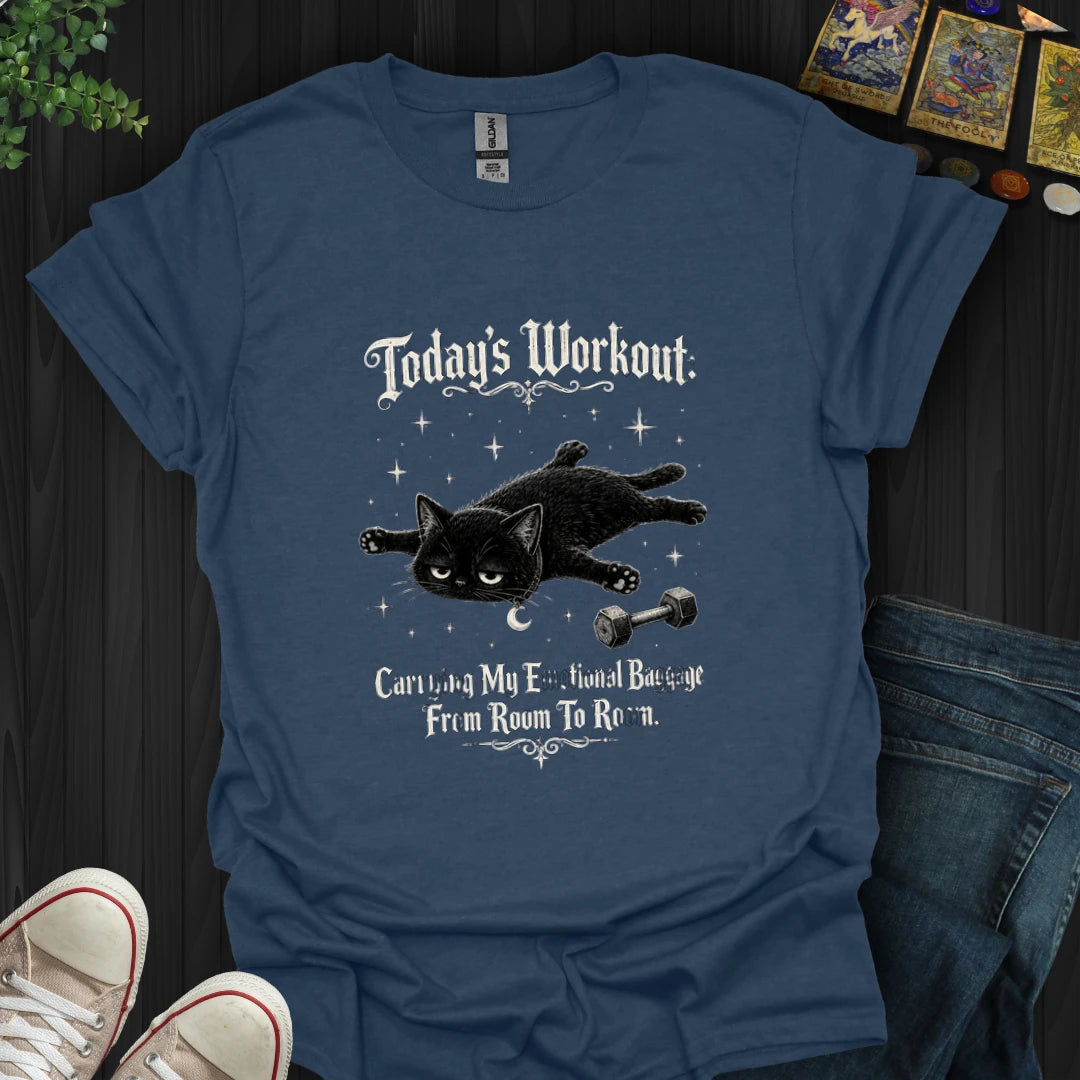 Today's Workout T-Shirt