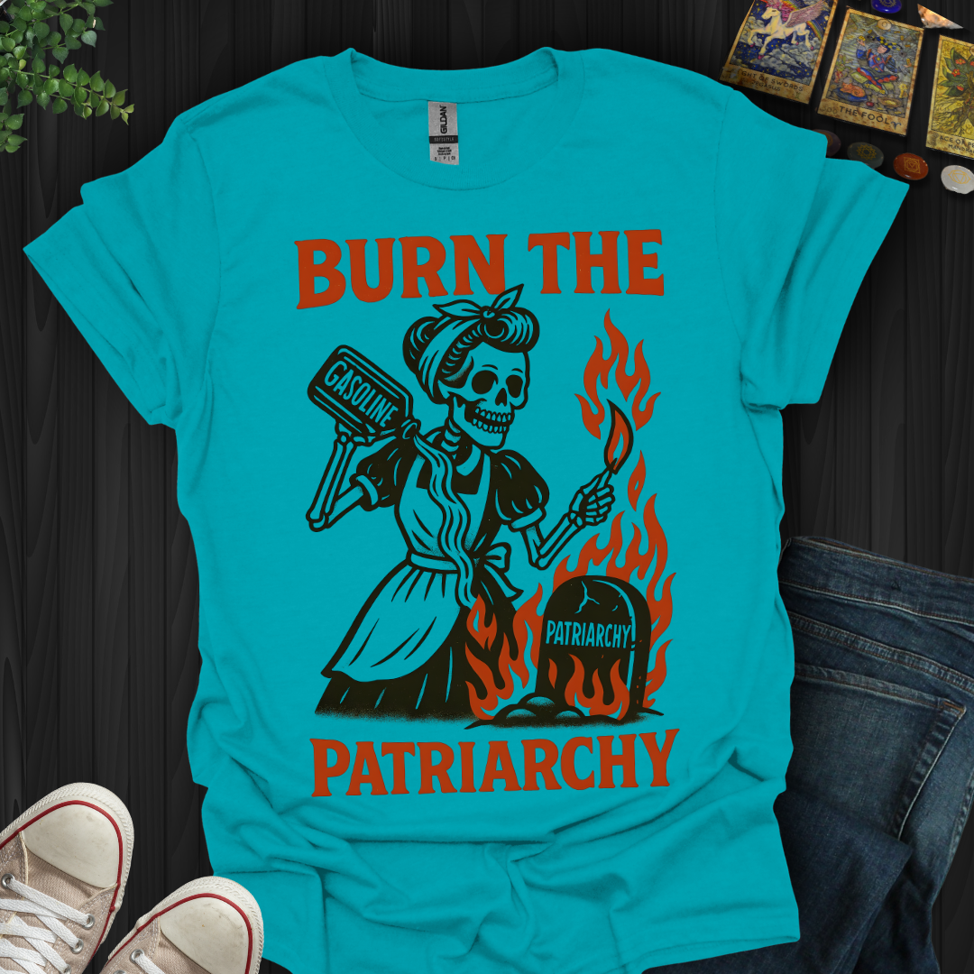 Burn The Patriarchy T-Shirt