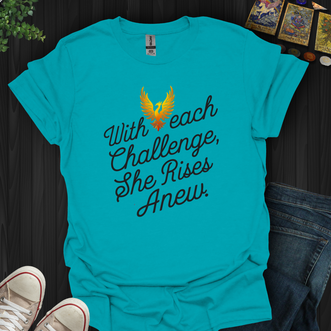 She Rises Anew T-Shirt