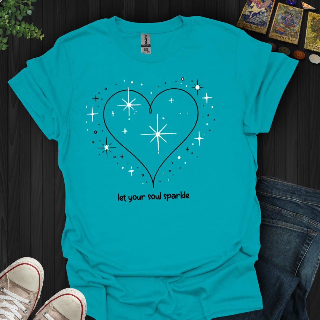 Let Your Soul Sparkle T-Shirt