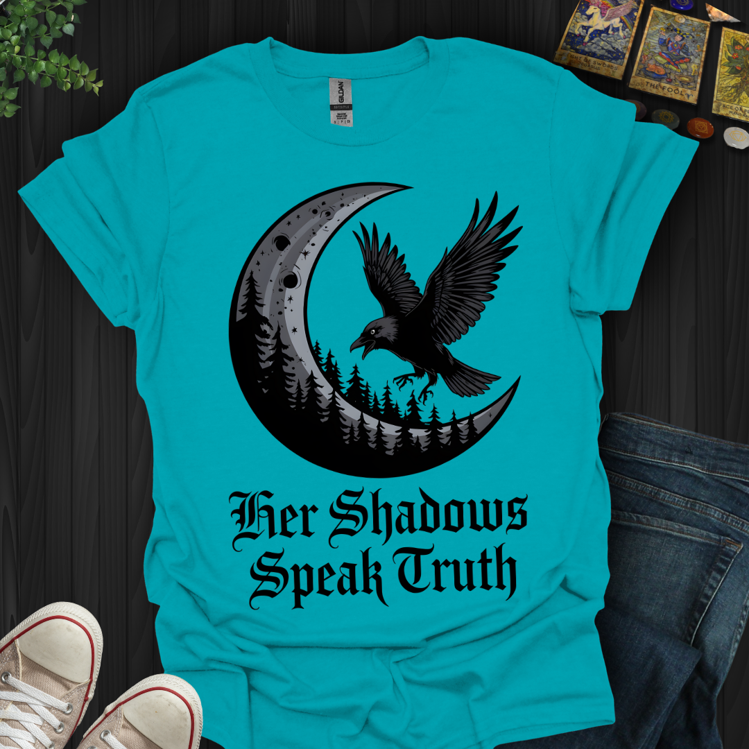 Her Shadows Speak Truth T-Shirt
