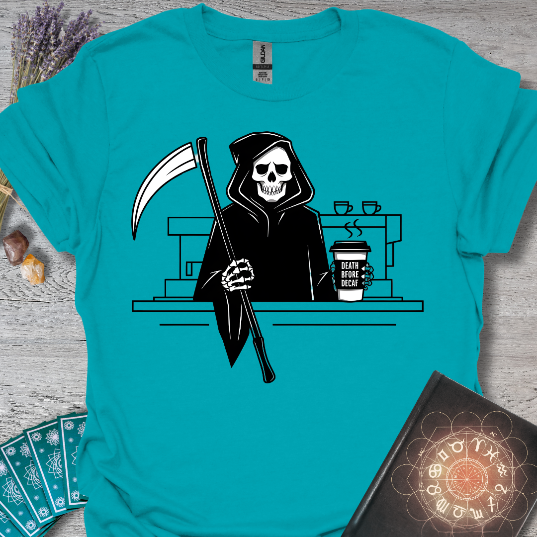 Death Before Decaf T-Shirt