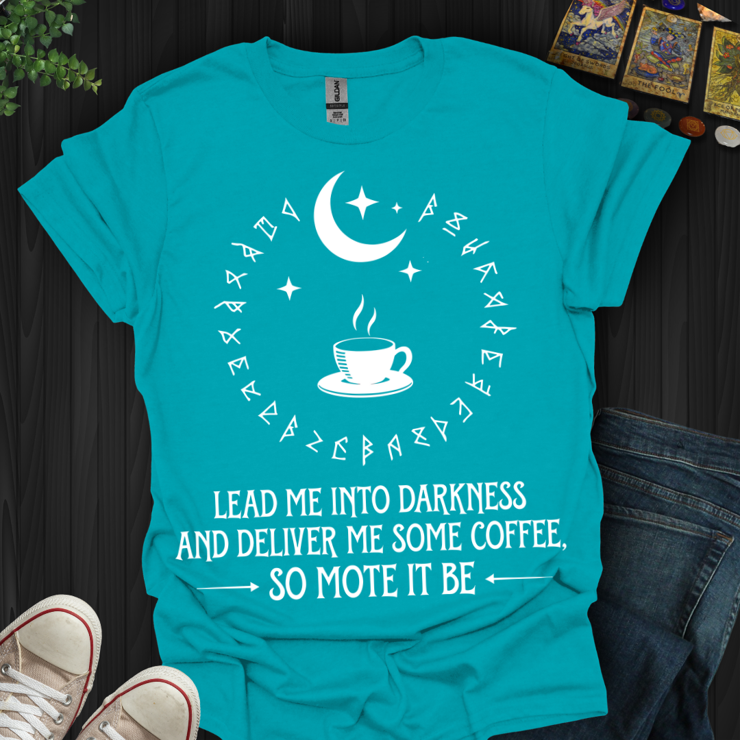 Coffee and Darkness T-Shirt