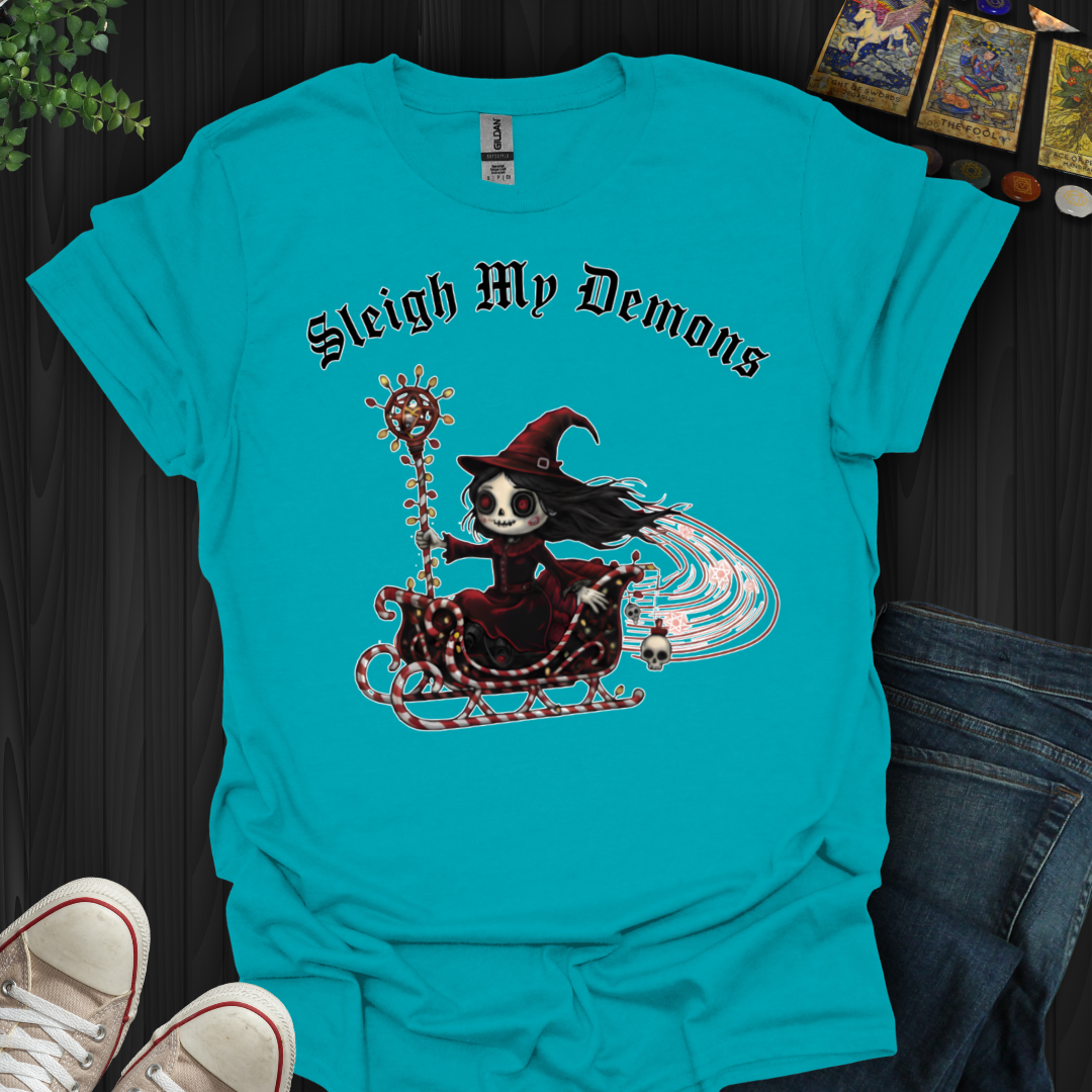 Sleigh My Demons T-Shirt