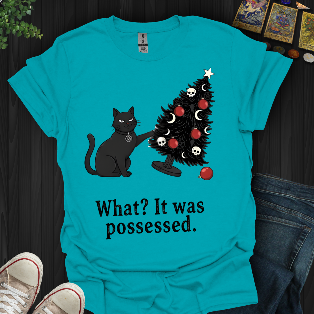 What? It Was Posessed T-Shirt