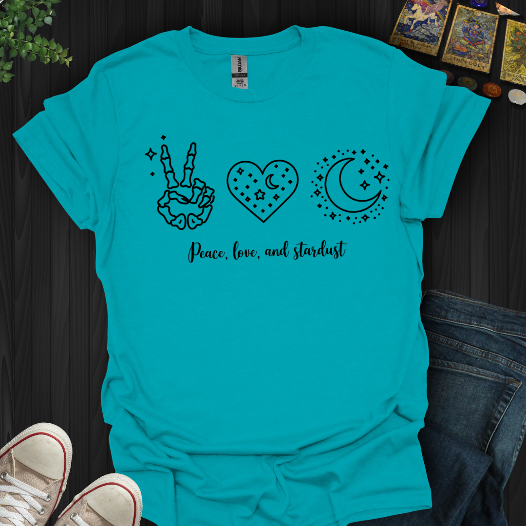 Peace, Love, and Stardust T-Shirt