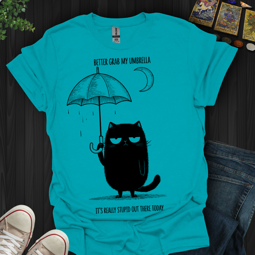 Better Grab My Umbrella T-Shirt