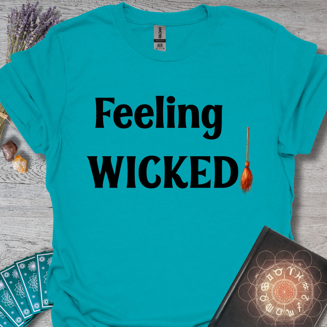 Feeling Wicked T-Shirt