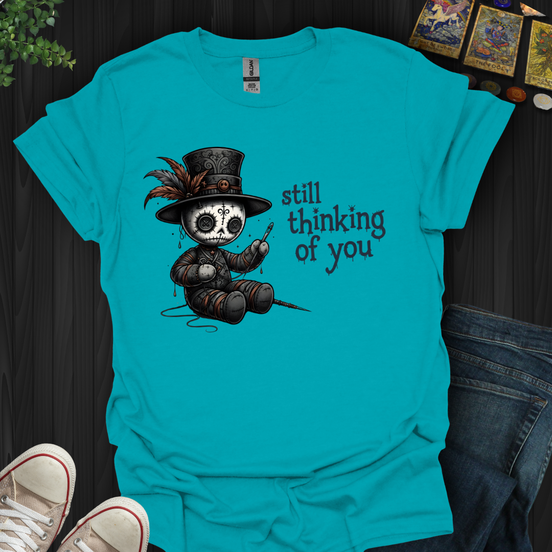 Still Thinking Of You Voodoo T-Shirt