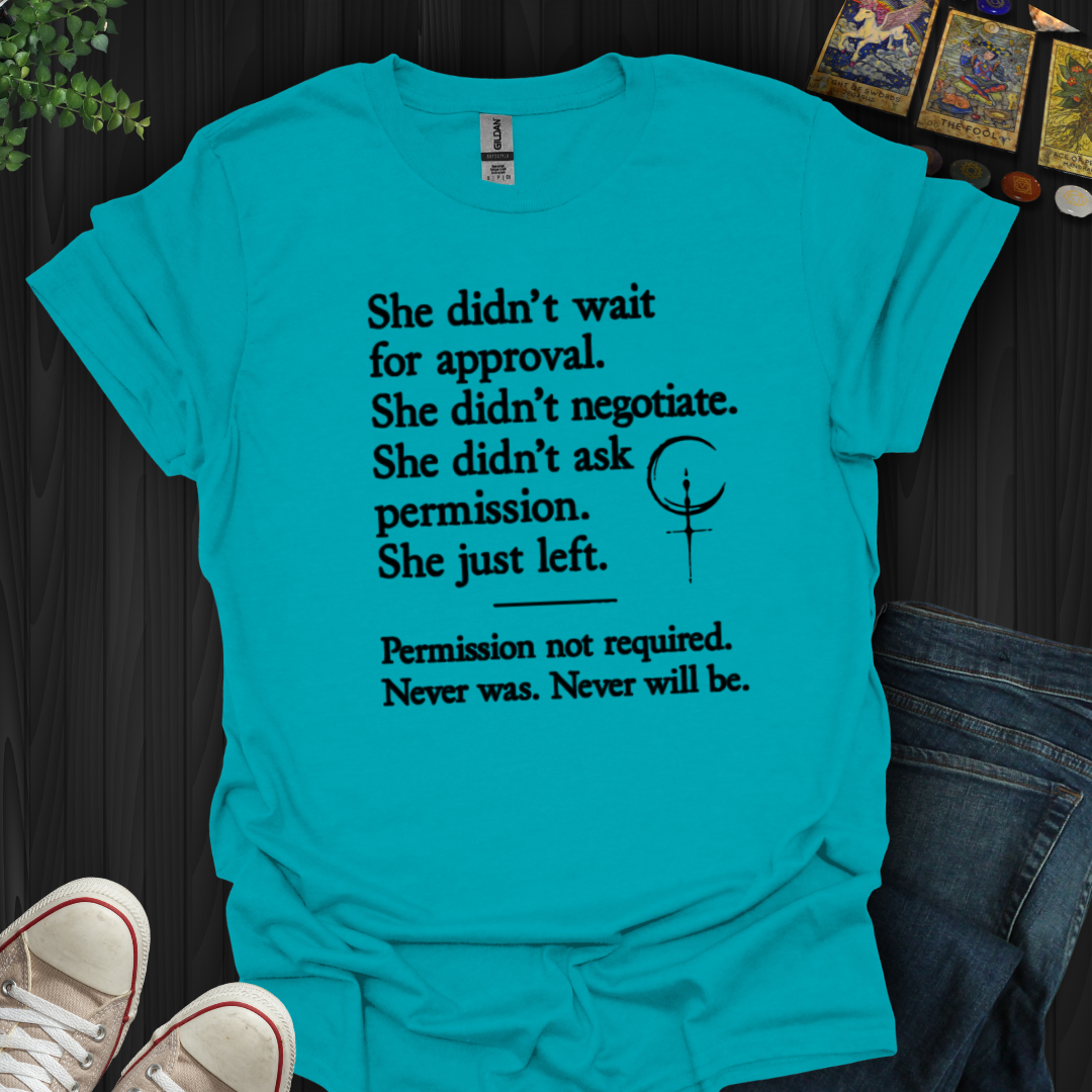 Permission Not Required T-Shirt
