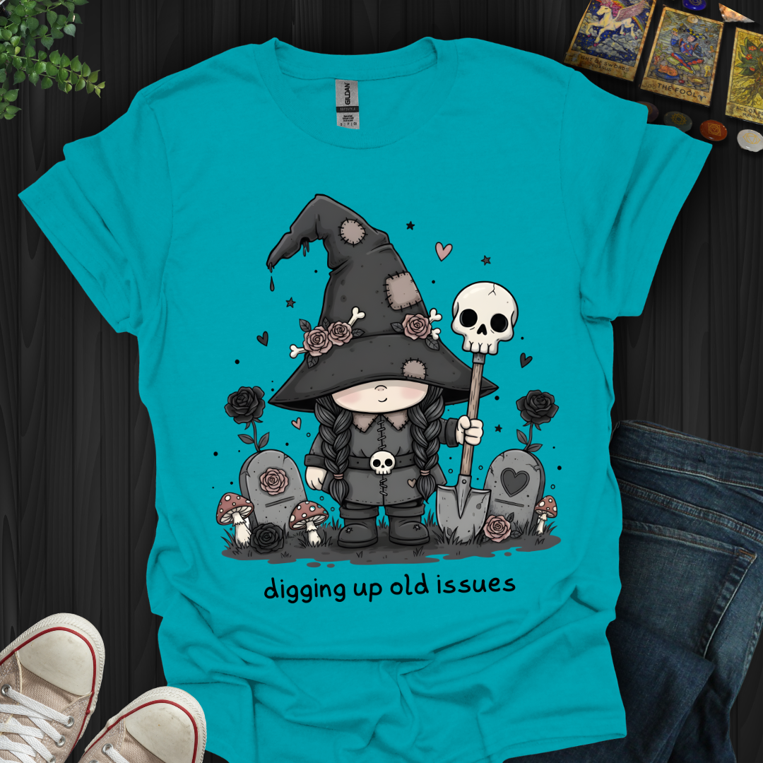 Digging Up Old Issues T-Shirt