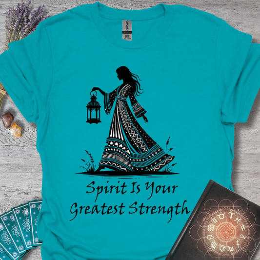 Spirit Is Your Greatest Strength T-Shirt