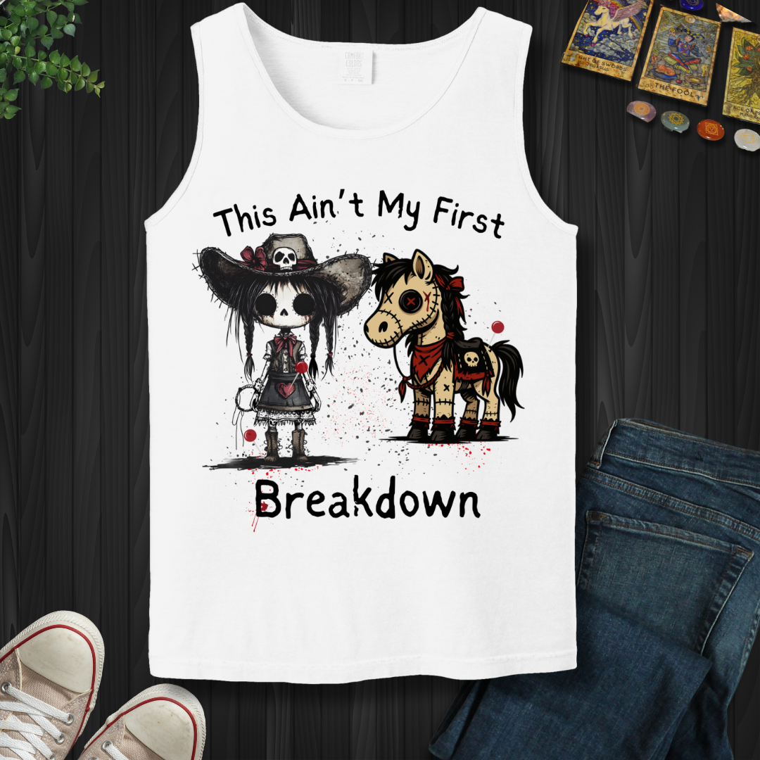 Ain't My First Breakdown Tank Top