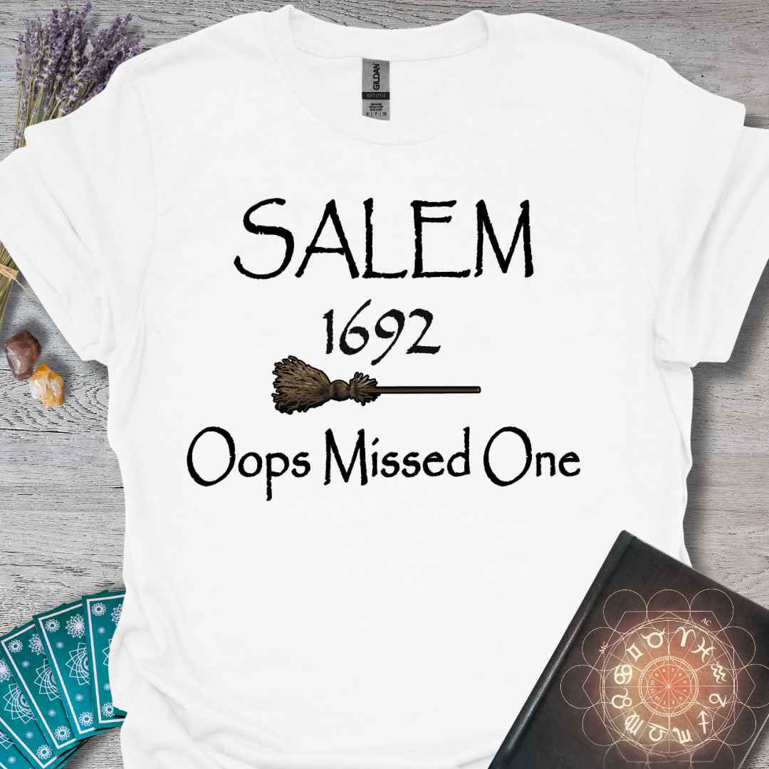 Salem-Oops Missed One T-Shirt
